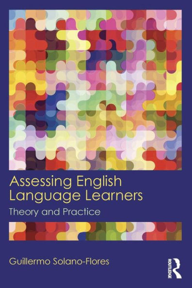 Assessing English Language Learners: Theory and Practice / Edition 1