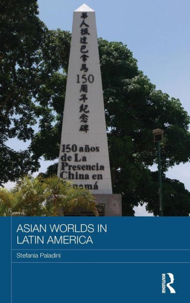 Asian Worlds in Latin America / Edition 1