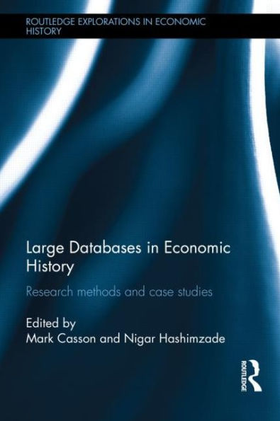 Large Databases in Economic History: Research Methods and Case Studies