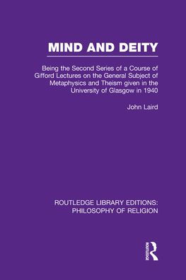 Mind and Deity: Being the Second Series of a Course of Gifford Lectures on the General Subject of Metaphysics and Theism given in the University of Glasgow in 1940