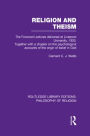 Religion and Theism: The Forwood Lectures Delivered at Liverpool University, 1933. Together with a Chapter on the Psychological Accounts of the Origin of Belief in God