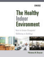 The Healthy Indoor Environment: How to assess occupants' wellbeing in buildings