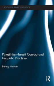 Title: Palestinian-Israeli Contact and Linguistic Practices, Author: Nancy Hawker