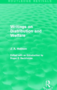 Title: Writings on Distribution and Welfare (Routledge Revivals), Author: J. Hobson