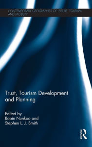 Title: Trust, Tourism Development and Planning, Author: Robin Nunkoo