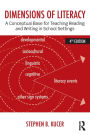 Dimensions of Literacy: A Conceptual Base for Teaching Reading and Writing in School Settings / Edition 4