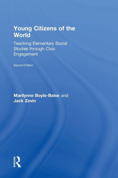 Young Citizens of the World: Teaching Elementary Social Studies through Civic Engagement