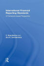 International Financial Reporting Standards: A Framework-Based Perspective / Edition 1