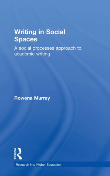 writing social Spaces: A processes approach to academic