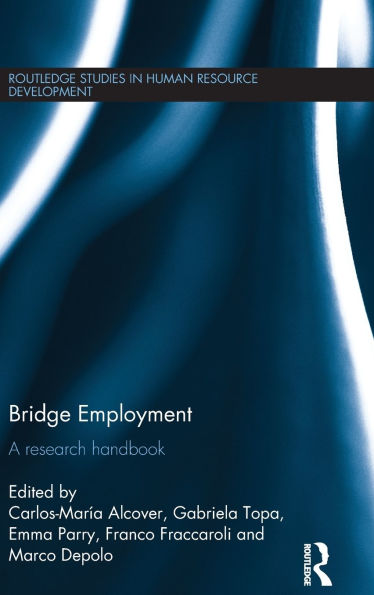 Bridge Employment: A Research Handbook