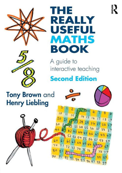 The Really Useful Maths Book: A guide to interactive teaching / Edition 2