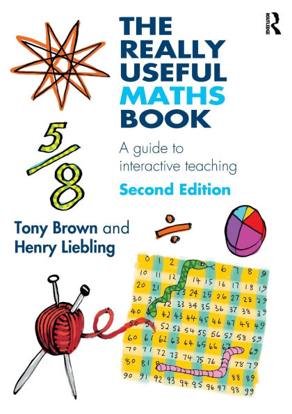 The Really Useful Maths Book: A guide to interactive teaching / Edition 2