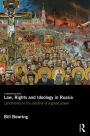 Law, Rights and Ideology in Russia: Landmarks in the Destiny of a Great Power
