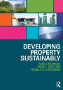 Developing Property Sustainably / Edition 1