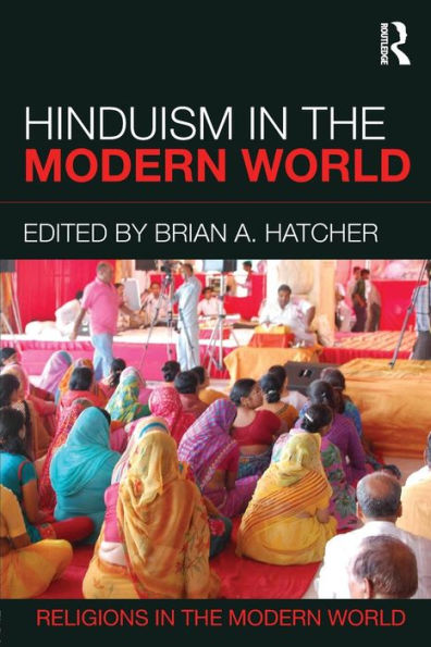 Hinduism in the Modern World / Edition 1