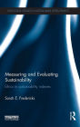 Measuring and Evaluating Sustainability: Ethics in Sustainability Indexes