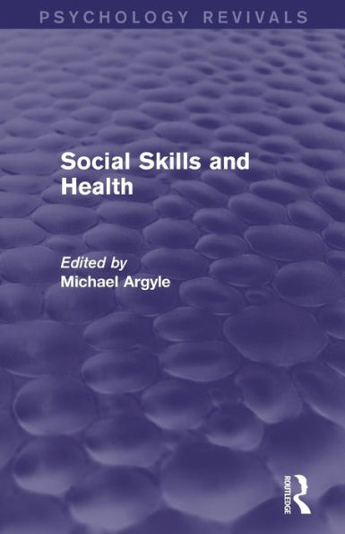 Social Skills and Health (Psychology Revivals)