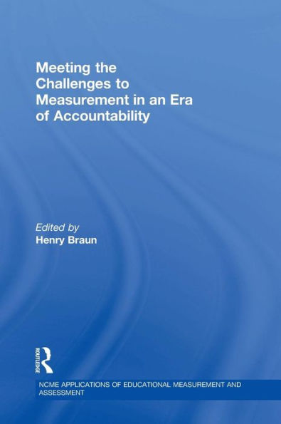 Meeting the Challenges to Measurement in an Era of Accountability / Edition 1