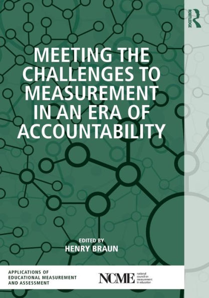 Meeting the Challenges to Measurement in an Era of Accountability / Edition 1