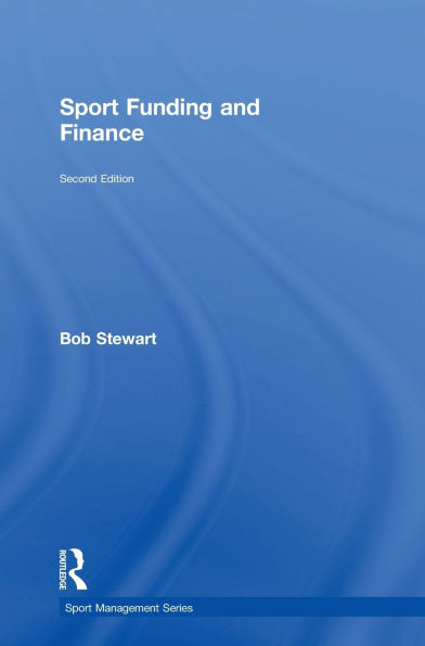 Sport Funding and Finance: Second edition