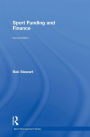 Sport Funding and Finance: Second edition