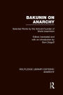 Bakunin on Anarchy (RLE Anarchy)