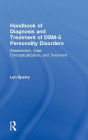 Handbook of Diagnosis and Treatment of DSM-5 Personality Disorders: Assessment, Case Conceptualization, and Treatment, Third Edition / Edition 3