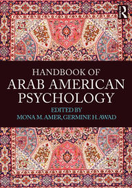 Title: Handbook of Arab American Psychology / Edition 1, Author: Mona Amer