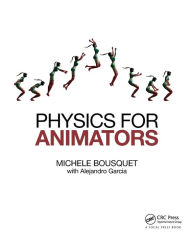 Title: Physics for Animators, Author: Michele Bousquet