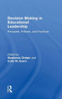 Decision Making in Educational Leadership: Principles, Policies, and Practices