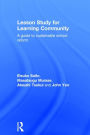 Lesson Study for Learning Community: A guide to sustainable school reform