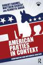American Parties in Context: Comparative and Historical Analysis / Edition 1