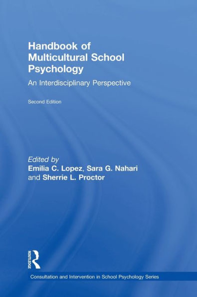 Handbook of Multicultural School Psychology: An Interdisciplinary Perspective