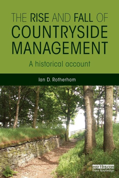 The Rise and Fall of Countryside Management: A Historical Account