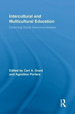 Intercultural and Multicultural Education: Enhancing Global Interconnectedness