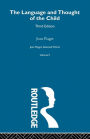 Language and Thought of the Child: Selected Works vol 5