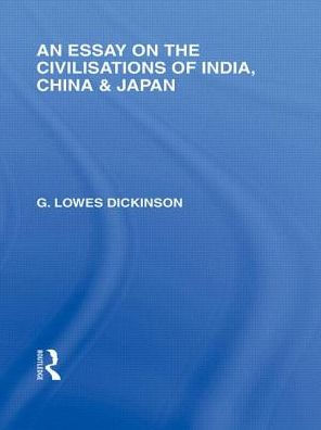An Essay on the Civilisations of India, China and Japan