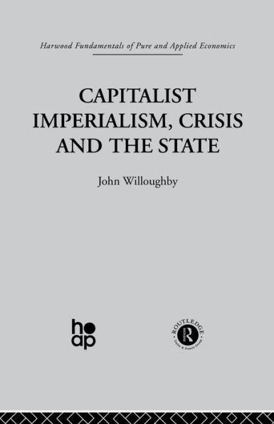 Capitalist Imperialism, Crisis and the State