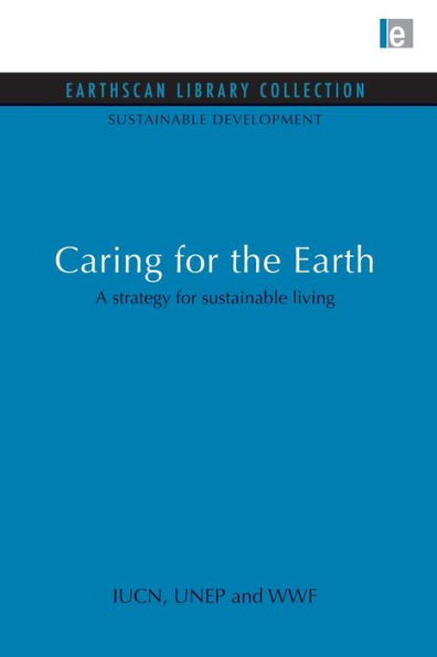 Caring for the Earth: A strategy sustainable living