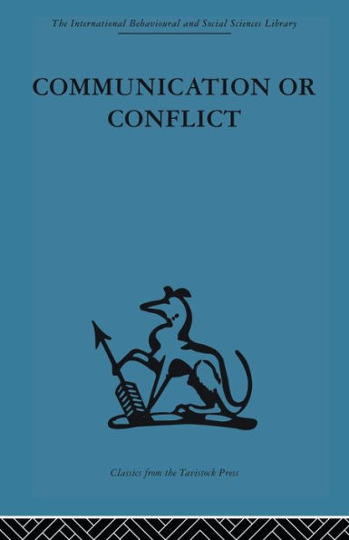 Communication or Conflict: Conferences: their nature, dynamics, and planning