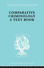 Comparative Criminology: A Textbook