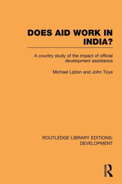 Does Aid Work in India?: A Country Study of the Impact of Official Development Assistance
