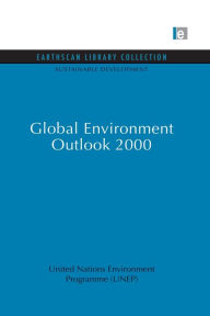 Title: Global Environment Outlook 2000, Author: United Nations Environment Programme (Unep)