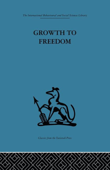 Growth to Freedom: The Psychosocial Treatment of Delinquent Youth