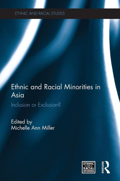 Ethnic and Racial Minorities Asia: Inclusion or Exclusion?