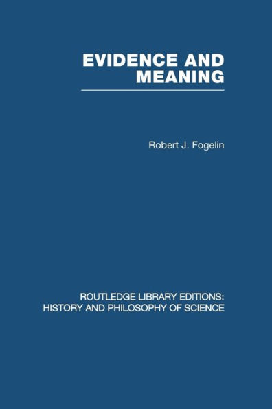 Evidence and Meaning: Studies in Analytic Philosophy