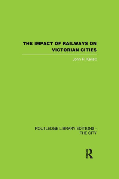 The Impact of Railways on Victorian Cities