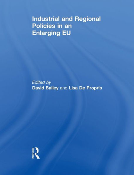 Industrial and Regional Policies an Enlarging EU