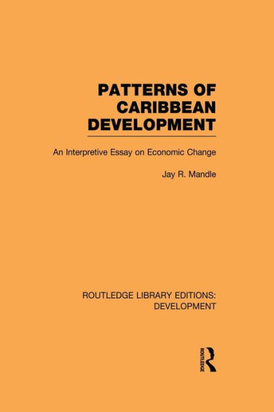 Patterns of Caribbean Development: An Interpretive Essay on Economic Change