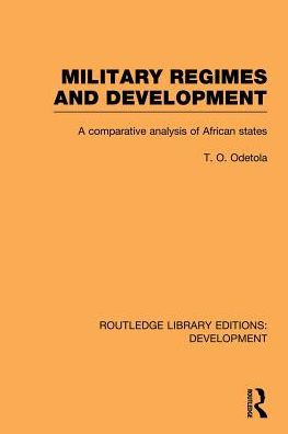 Military Regimes and Development: A Comparative Analysis in African Societies
